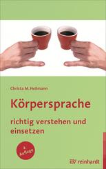 K&ouml;rpersprache richtig verstehen und einsetzen