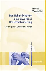 Das Usher-Syndrom - eine erworbene H&ouml;rsehbehinderung