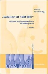 "Dabeisein ist nicht alles" - Inklusion und Zusammenleben im Kindergarten