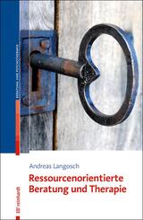 Ressourcenorientierte Beratung und Therapie, m. CD-ROM