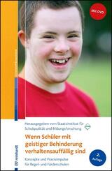 Wenn Sch&uuml;ler mit geistiger Behinderung verhaltensauff&auml;llig sind