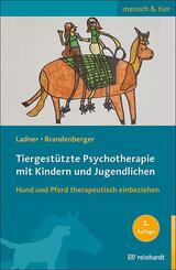 Tiergest&uuml;tzte Psychotherapie mit Kindern und Jugendlichen