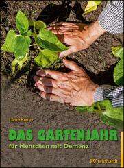 Das Gartenjahr f&uuml;r Menschen mit Demenz