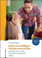 Kinder mit auff&auml;lligem Verhalten unterrichten