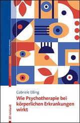 Wie Psychotherapie bei k&ouml;rperlichen Erkrankungen wirkt