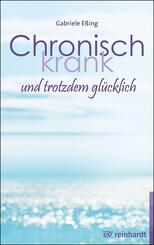 Chronisch krank und trotzdem gl&uuml;cklich