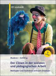 Der Clown in der sozialen und p&auml;dagogischen Arbeit