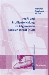 Profil und Profilentwicklung im Allgemeinen Sozialen Dienst (ASD) (eBook, PDF)