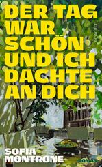Der Tag war sch&ouml;n und ich dachte an dich