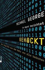 Geh@ckt - Wie Angriffe aus dem Netz uns alle bedrohen