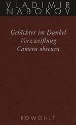 Gelächter im Dunkel / Verzweiflung / Camera obscura