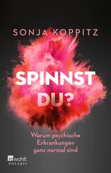 Spinnst du?