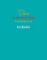 Das 6-Minuten-Tagebuch für Kinder (Farbe petrol)