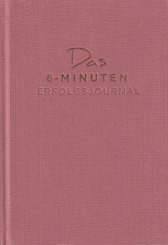 Das 6-Minuten-Erfolgsjournal (altrosa)