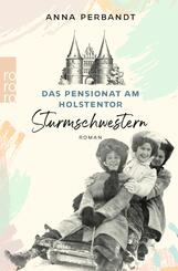 Das Pensionat am Holstentor: Sturmschwestern