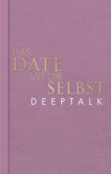 Das Date mit dir selbst - Deeptalk