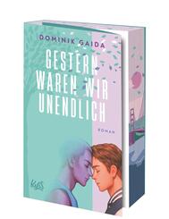 Gestern waren wir unendlich