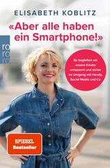 «Aber alle haben ein Smartphone!»
