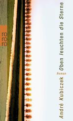 Oben leuchten die Sterne