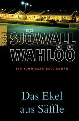 Das Ekel aus Säffle: Ein Kommissar-Beck-Roman