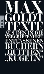 Texte aus den in die Vergriffenheit entlassenen Büchern 'Quitten' und 'Kugeln'