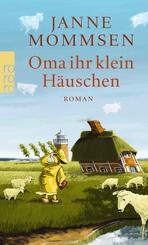 Oma ihr klein H&auml;uschen