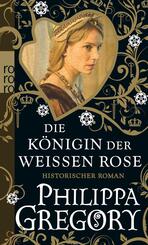 Die K&ouml;nigin der Wei&szlig;en Rose