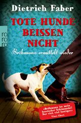 Tote Hunde bei&szlig;en nicht
