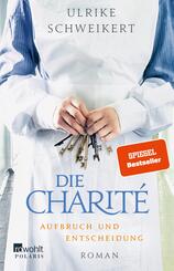 Die Charité. Aufbruch und Entscheidung