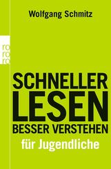 Schneller lesen - besser verstehen f&uuml;r Jugendliche