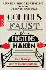 Goethes Faust und Einsteins Haken