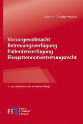 Vorsorgevollmacht - Betreuungsverf&uuml;gung - Patientenverf&uuml;gung - Ehegattennotvertretungsrecht