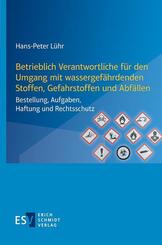 Betrieblich Verantwortliche f&uuml;r den Umgang mit wassergef&auml;hrdenden Stoffen, Gefahrstoffen und Abf&auml;llen