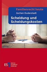 Familienrecht heute -  - Scheidung und Scheidungskosten