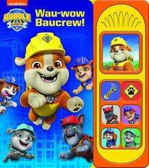 PAW Patrol, Rubble & Crew - Wau-wow Baucrew! - Soundbuch - Pappbilderbuch mit 7 Ger&auml;uschen