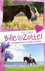 Bille und Zottel - Aufregende Ferien f&uuml;r Bille und Zottel