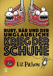 Ruby, B&auml;r und der unglaubliche Krieg der Schuhe