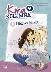 Kira Kolumna: Pl&ouml;tzlich beliebt