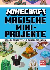 Magische Mini-Projekte. Über 20 fantastische Bauanleitungen