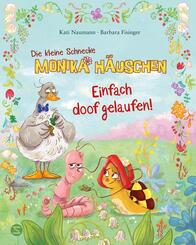Die kleine Schnecke Monika H&auml;uschen: Einfach doof gelaufen!