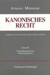 Kanonisches Recht - Kartonierte Studienausgabe. Lehrbuch aufgrund des Codex Iuris Canonici