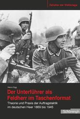 Der Unterf&uuml;hrer als Feldherr im Taschenformat