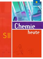 Chemie heute SII - Allgemeine Ausgabe 2009