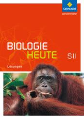 Biologie heute SII - Allgemeine Ausgabe 2011