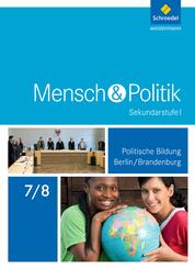 Mensch und Politik SI - Ausgabe 2017 f&uuml;r Berlin und Brandenburg