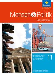 Mensch und Politik SII - Ausgabe 2017 f&uuml;r Rheinland-Pfalz