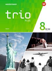 Trio GPG - Geschichte / Politik / Geographie f&uuml;r Mittelschulen in Bayern - Ausgabe 2017