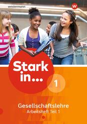 Stark in ... Gesellschaftslehre - Ausgabe 2017.Tl.1