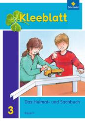 Kleeblatt. Das Heimat- und Sachbuch - Ausgabe 2014 Bayern