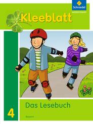 Kleeblatt. Das Lesebuch - Ausgabe 2014 Bayern
